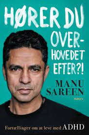 Manu Sareen bog om ADHD